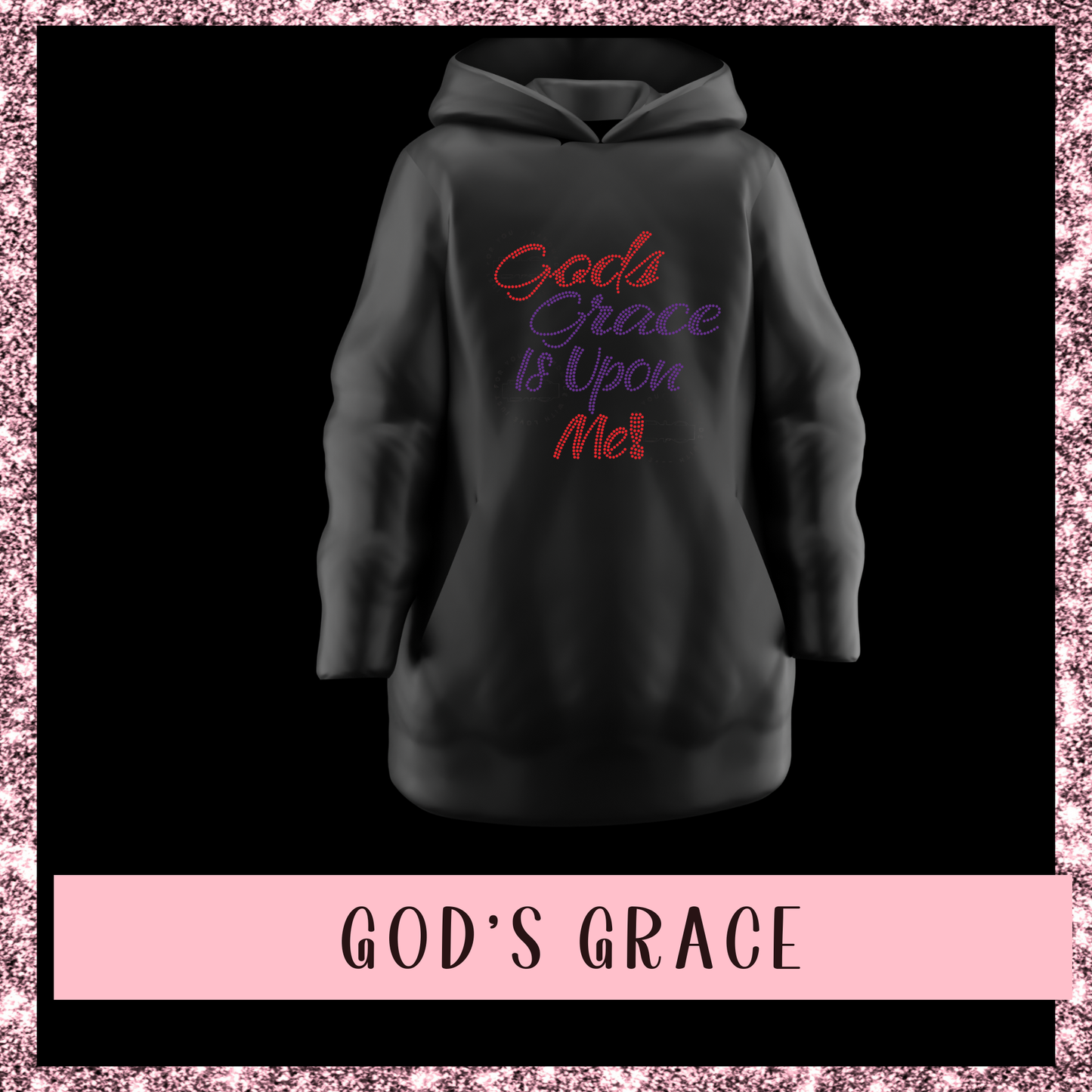 God's Grace Is Upon Me Hoodie
