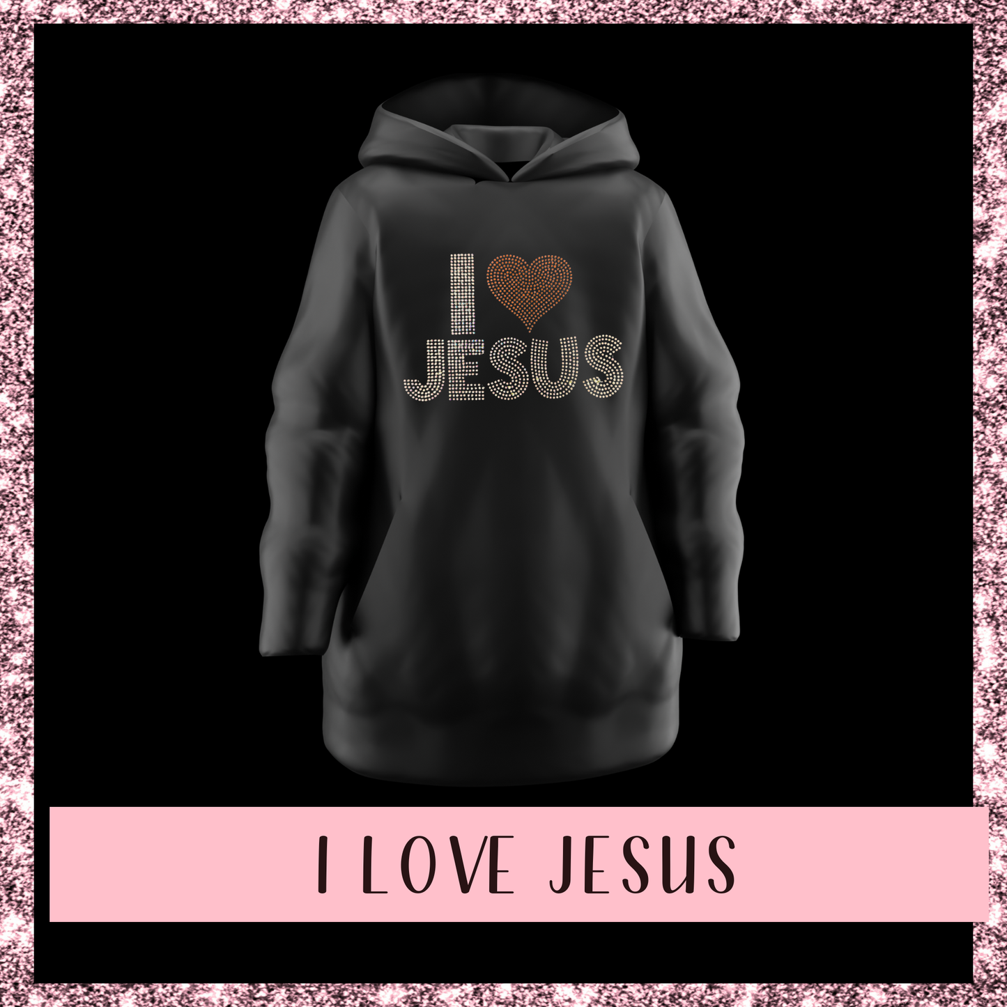 I Love Jesus Hoodie
