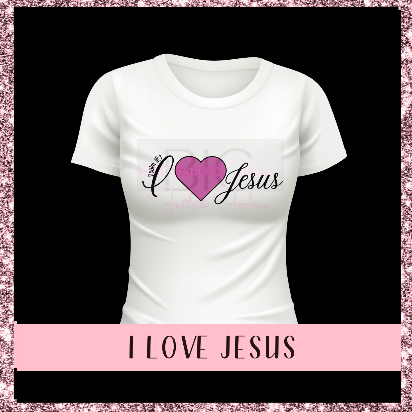 I Love Jesus T-shirt