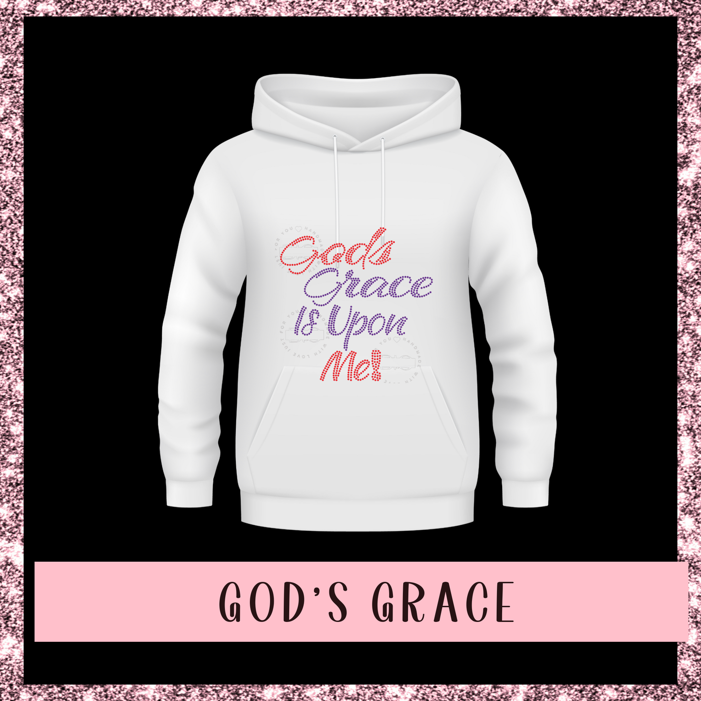 God's Grace Is Upon Me Hoodie