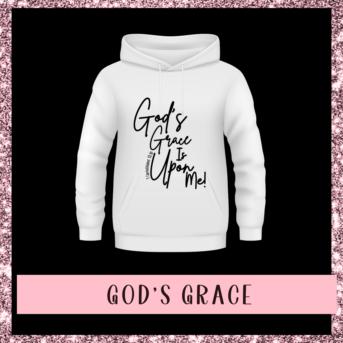 God's Grace Is Upon Hoodie