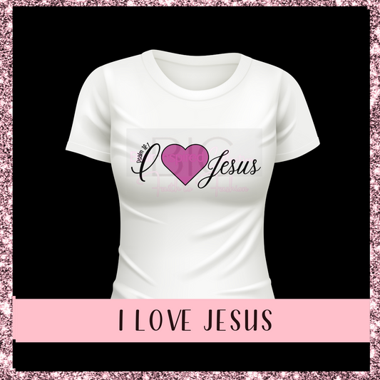 I Love Jesus T-shirt